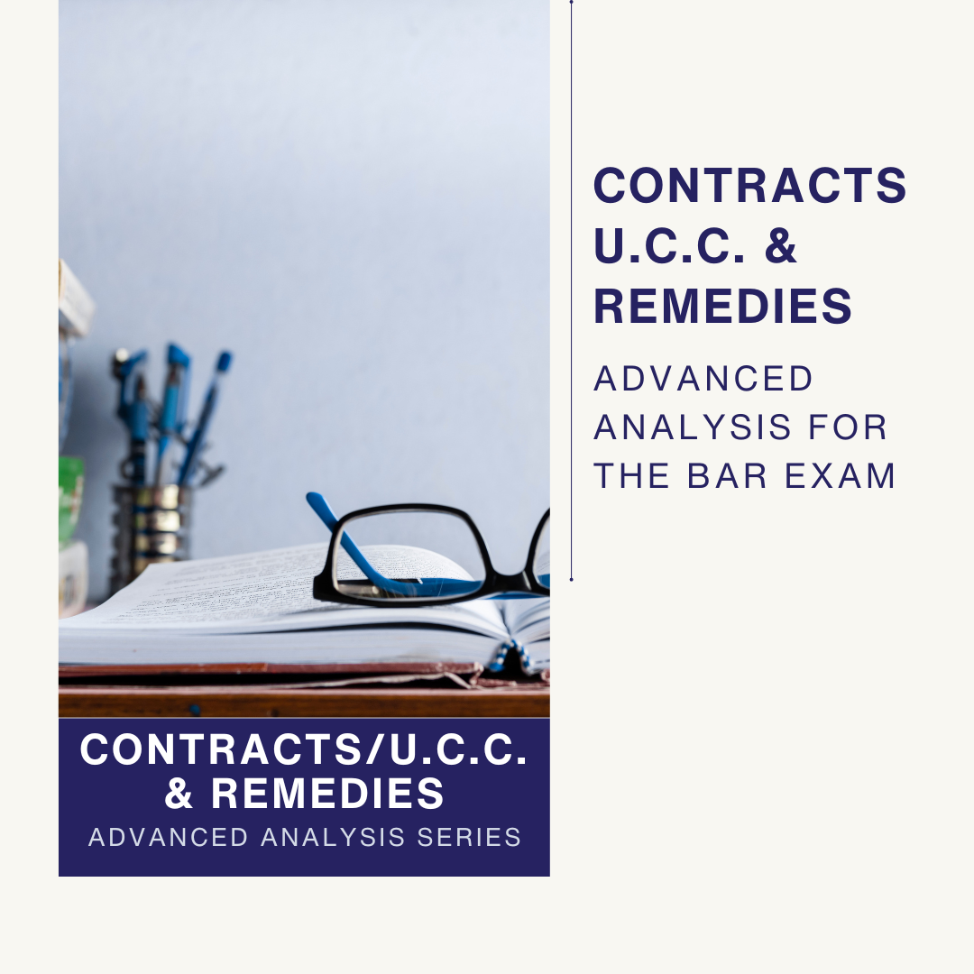 Advanced Analysis: Contracts, UCC, Remedies