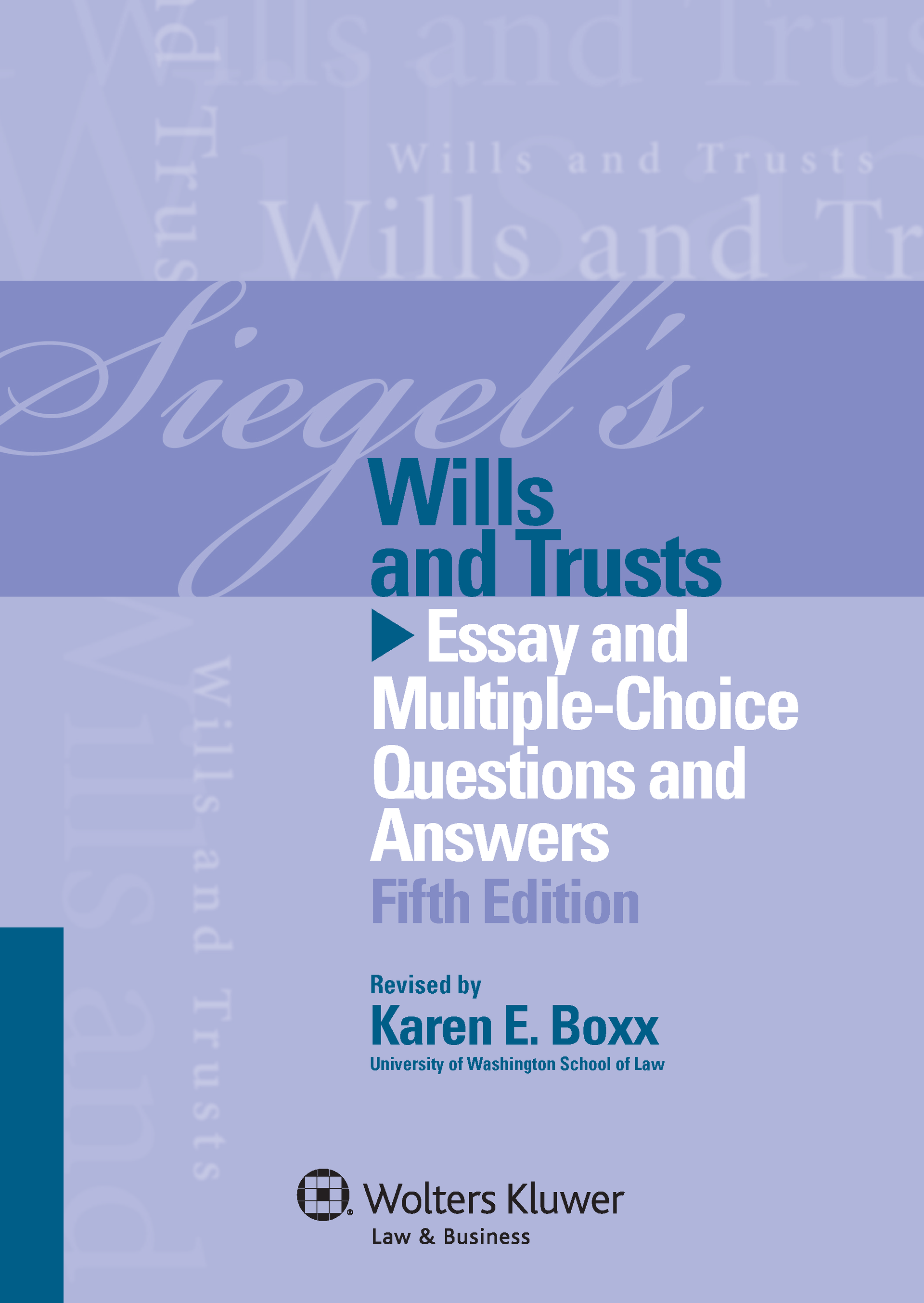 Siegel's Wills and Trusts