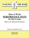 A how-to guide of practical information for writing Performance Tests for Bar exams, this book provides practical advice on both the mechanics and substantive aspects of writing passing PT exams based on the approach used by the California Bar Exam.